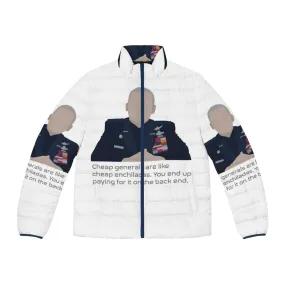 Affordable Puffer Jacket - "Cheap Generals Are Like Cheap Enchiladas" Comedy