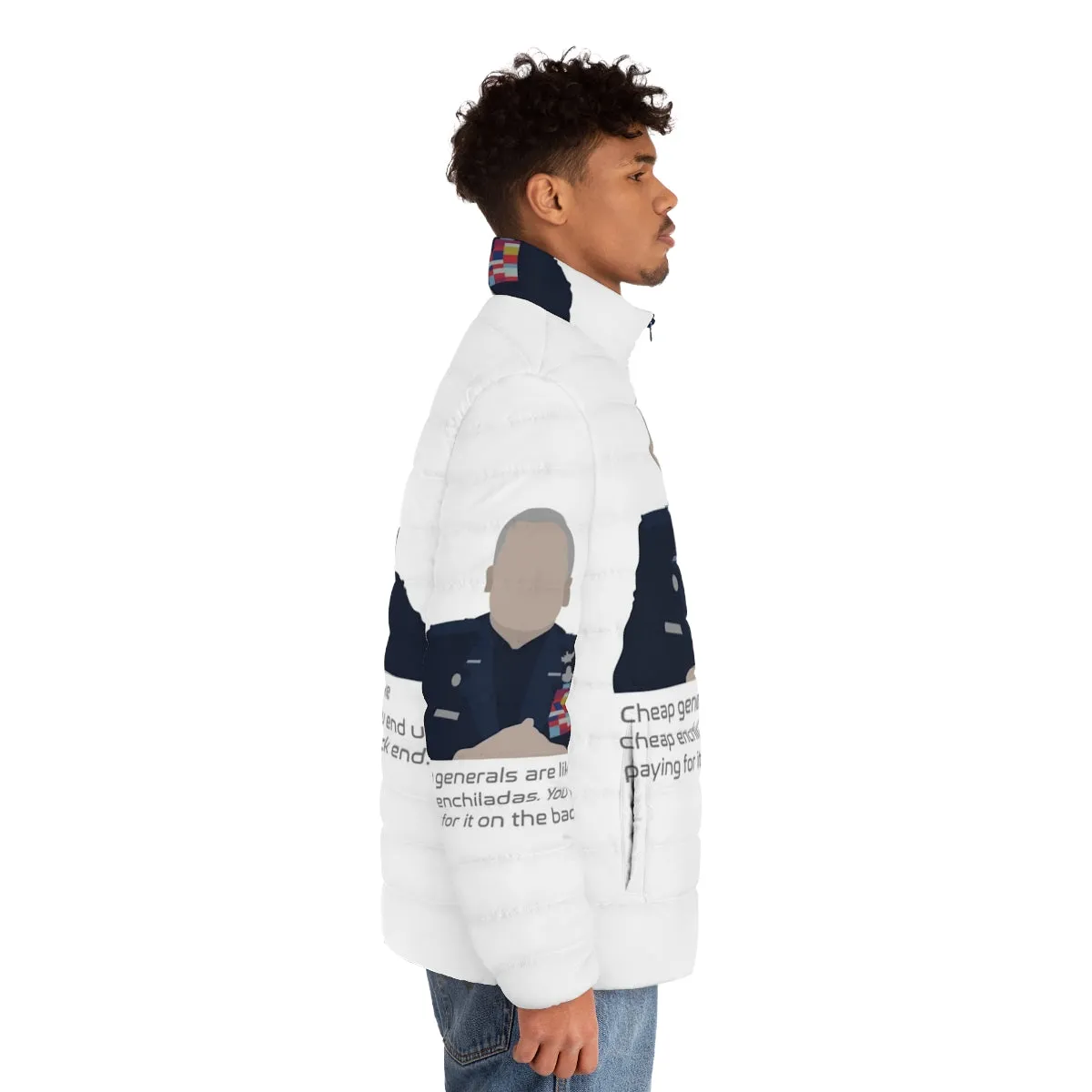 Affordable Puffer Jacket - "Cheap Generals Are Like Cheap Enchiladas" Comedy